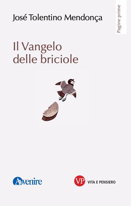 Il Vangelo delle briciole - José Tolentino Mendonça - copertina