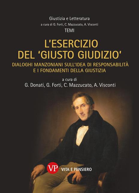 L'esercizio del «giusto giudizio». Dialoghi manzoniani sull'idea di responsabilità e i fondamenti della giustizia - copertina