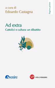 Ad extra. Cattolici e cultura: un dibattito