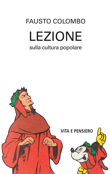 Lezione sulla cultura popolare - Fausto Colombo - ebook