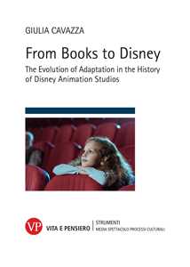 Libro From books to Disney. The evolution of adaptation in the history of Disney animation studios Giulia Cavazza