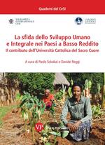 La sfida dello Sviluppo Umano e Integrale nei Paesi a Basso Reddito. Il contributo dell'Università Cattolica del Sacro Cuore