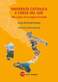 Università cattolica e chiese del Sud. Alle origini di un legame fecondo