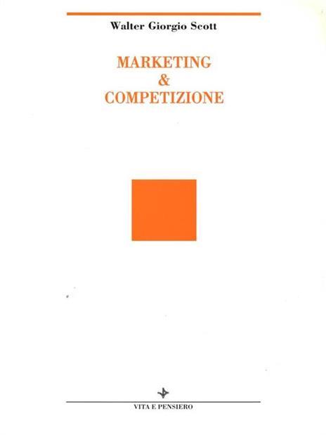 Marketing & competizione - Walter G. Scott - copertina