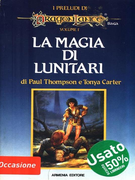 La magia di Lunitari - Paul B. Thompson,Tonya R. Carter - copertina