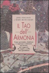 Il tao dell'armonia - Joel Edelman,Mary B. Crain - copertina