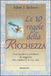 Le 10 regole della ricchezza - Adam J. Jackson - copertina