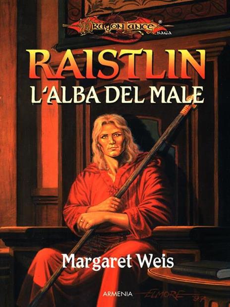 Raistlin. L'alba del male. Le cronache di Raistlin. DragonLance. Vol. 1 - Margaret Weis - copertina