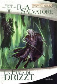 La fuga di Drizzt. Trilogia degli elfi scuri. Forgotten Realms. Vol. 2 - R. A. Salvatore - 3