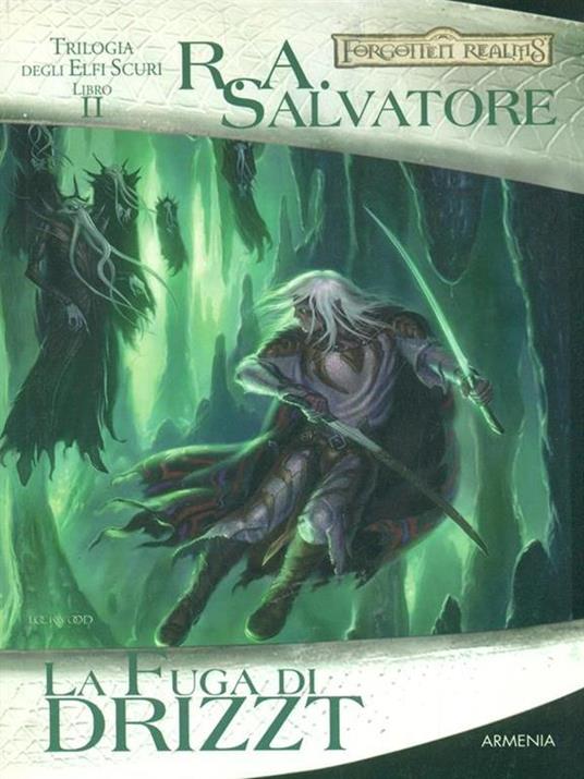 La fuga di Drizzt. Trilogia degli elfi scuri. Forgotten Realms. Vol. 2 - R. A. Salvatore - 5
