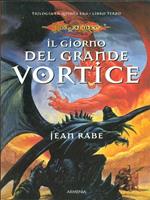 Il giorno del grande vortice. La quinta era. DragonLance. Vol. 3