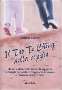 Il Tao Te Ching della coppia - William Martin - copertina