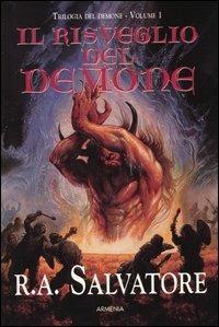 Il risveglio del demone. Trilogia del demone. Vol. 1 - R. A. Salvatore - copertina