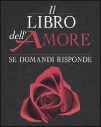 Il libro dell'amore. Se domandi risponde - copertina