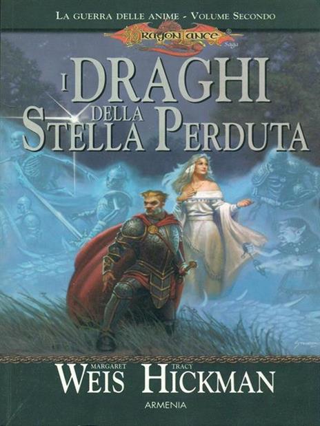 I draghi della stella perduta. La guerra delle anime. DragonLance. Vol. 2 - Margaret Weis,Tracy Hickman - copertina