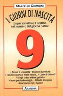 I giorni di nascita. 9 la personalità e il destino nel numero del giorno natale - Marcello Giombini - copertina