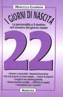 I giorni di nascita. 22 la personalità e il destino nel numero del giorno natale - Marcello Giombini - copertina