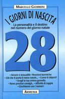 I giorni di nascita. 28 la personalità e il destino nel numero del giorno natale - Marcello Giombini - copertina
