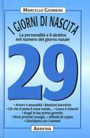 I giorni di nascita. 29 la personalità e il destino nel numero del giorno natale - Marcello Giombini - copertina