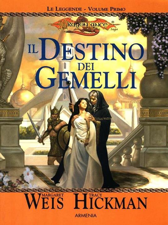 Il destino dei gemelli. Le leggende. DragonLance. Vol. 1 - Margaret Weis,Tracy Hickman,Valerie Valusek - 3