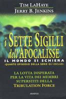 I sette sigilli dell'apocalisse - Tim La Haye,Jerry B. Jenkins - copertina