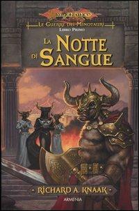 La notte di sangue. Le guerre dei minotauri. DragonLance. Vol. 1 - Richard A. Knaak - 6