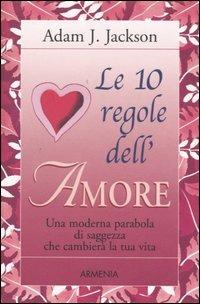 Le 10 regole dell'amore - Adam J. Jackson - copertina