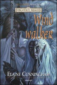 Windwalker. Luci e ombre. Forgotten Realms. Vol. 3 - Elaine Cunningham - 6