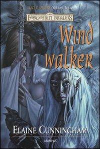 Windwalker. Luci e ombre. Forgotten Realms. Vol. 3 - Elaine Cunningham - copertina