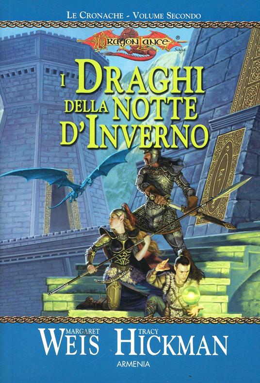 I draghi della notte d'inverno. Le cronache di Dragon Lance. Vol. 2 - Margaret Weis,Tracy Hickman - 5