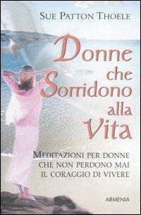 Donne che sorridono alla vita - Sue Patton Thoele - 5