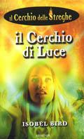 Il cerchio di luce. Il cerchio delle streghe. Vol. 6