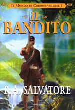 Il bandito. Il mondo di Corona. Vol. 1