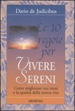 Le dieci regole per vivere sereni