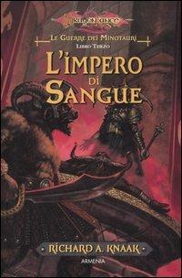 L'impero di sangue. Le guerre dei minotauri. DragonLance. Vol. 3 - Richard A. Knaak - 6