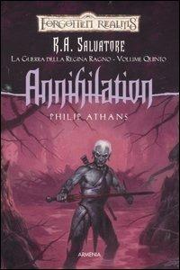 Annihilation. La guerra della Regina Ragno. Forgotten Realms. Vol. 5 - Philip Athans - copertina