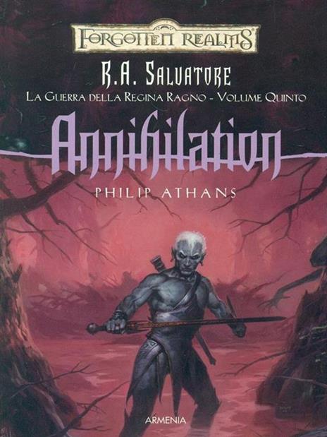 Annihilation. La guerra della Regina Ragno. Forgotten Realms. Vol. 5 - Philip Athans - 6