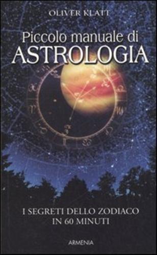 Piccolo manuale di astrologia - Oliver Klatt - 3