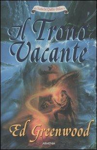 Il trono vacante. La banda dei quattro. Vol. 2 - Ed Greenwood - copertina