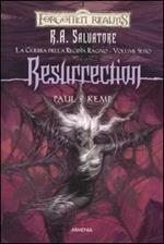 Resurrection. La guerra della Regina Ragno. Forgotten Realms. Vol. 6