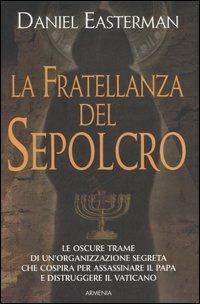 La fratellanza del sepolcro - Daniel Easterman - copertina