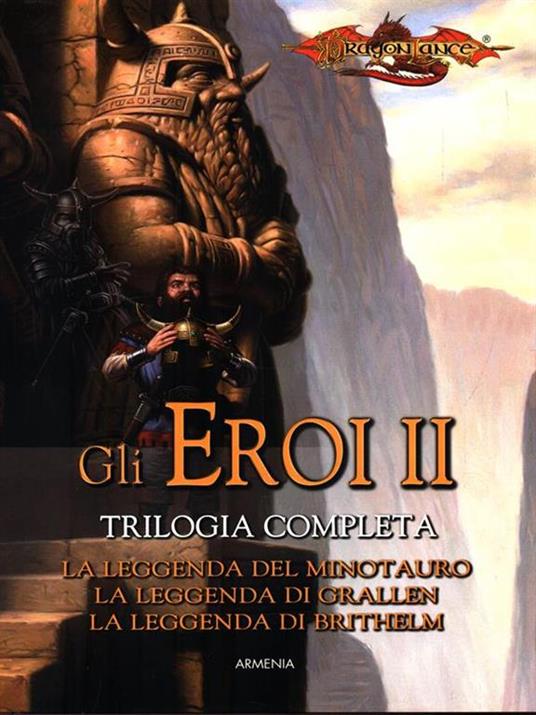 La leggenda del minotauro-La leggenda di Grallen-La leggenda di Brithelm. Gli eroi. Dragonlance. Vol. 2 - Richard A. Knaak,Dan Parkinson,Michael Williams - 5