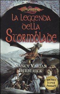 La leggenda della Stormblade. Gli eroi. Vol. 2 - Nancy V. Berberick - copertina