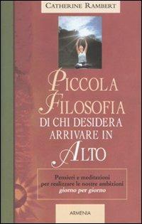 Piccola filosofia di chi desidera arrivare in alto - Catherine Rambert - 3