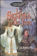 La signora dei fiori. La foresta dei sogni. Vol. 2