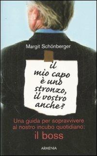 Il mio capo è uno stronzo, il vostro anche? - Margit Schönberger - copertina