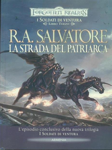 La strada del patriarca. I soldati di ventura. Forgotten Realms. Vol. 3 - R. A. Salvatore - 3