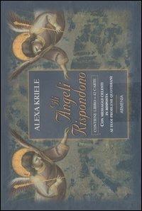 Gli angeli rispondono. Con 42 carte - Alexa Kriele - copertina