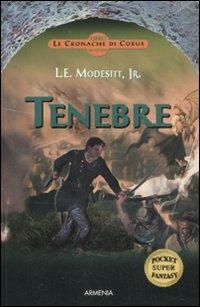 Tenebre. Le cronache di Corus. Vol. 2 - L. E. jr. Modesitt - copertina