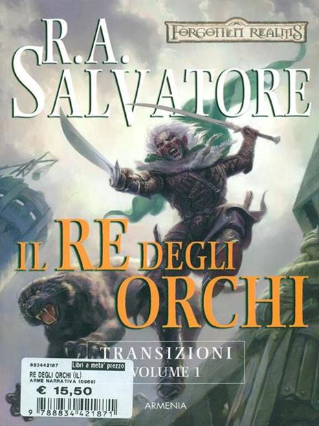 Il re degli orchi. Transizioni. Forgotten Realms. Vol. 1 - R. A. Salvatore - copertina